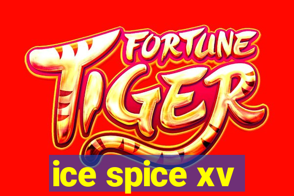 ice spice xv